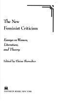 Cover of: The New feminist criticism