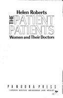 The patient patients by Helen Roberts