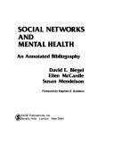 Cover of: Social networks and mental health: an annotated bibliography