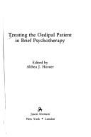 Cover of: Treating the oedipal patient in brief psychotherapy by edited by Althea J. Horner.