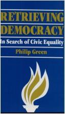 Cover of: Retrieving democracy: in search of civic equality