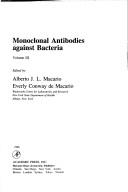 Cover of: Monoclonal antibodies against bacteria by edited by Alberto J.L. Macario, Everly Conway de Macario. Vol.3.