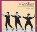 Cover of: Tʻai-chi chʻuan (Wu style): body and mind in harmony : the integration of meaning and method