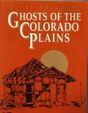 Cover of: Ghosts of the Colorado plains