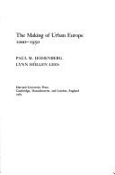 The making of urban Europe, 1000-1950