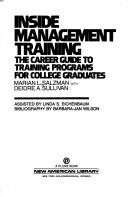 Cover of: Inside management training: the career guide to training programs for college graduates