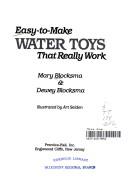 Cover of: Easy-to-make water toys that really work by Mary Blocksma