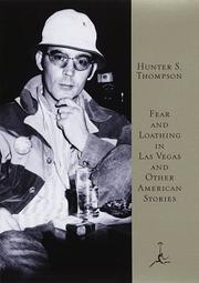 Fear and loathing in Las Vegas and other American stories by Hunter S. Thompson