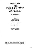 Cover of: Handbook of the psychology of aging by editors, James E. Birren, K. Warner Schaie, with the assistance of associate editors Vern Bengtson, Lissy Jarvik. Timothy Salthouse.
