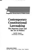 Cover of: Contemporary constitutional lawmaking: the Supreme Court and the art of politics
