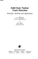 Solid state nuclear track detection : principles, methods and applications