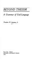 Cover of: Beyond theism: a grammar of God-language