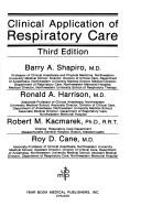 Clinical application of respiratory care by Barry A. Shapiro