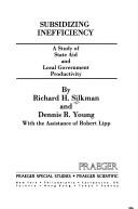Cover of: Subsidizing inefficiency: a study of state aid and local government productivity
