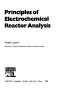 Principles of electrochemical reactor analysis by Thomas Z. Fahidy