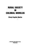Cover of: Rural society in colonial Morelos
