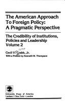 Cover of: The American approach to foreign policy: a pragmatic perspective