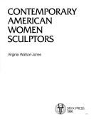 Cover of: Contemporary American women sculptors