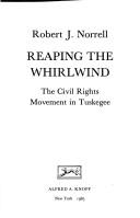Cover of: Reaping the whirlwind: the civil rights movement in Tuskegee
