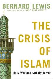 Cover of: The crisis of Islam: holy war and unholy terror