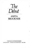 Cover of: The debut by Anita Brookner
