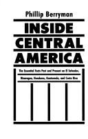 Cover of: Inside Central America: the essential facts past and present on El Salvador, Nicaragua, Honduras, Guatemala, and Costa Rica