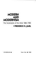 Cover of: Modern and modernism: the sovereignty of the artist, 1885-1925