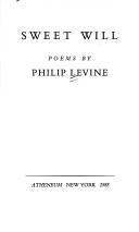 Cover of: Sweet will by Philip Levine