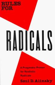 Rules for radicals by Saul David Alinsky