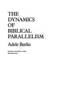 Cover of: The dynamics of biblical parallelism