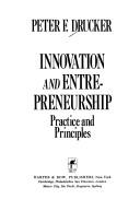 Cover of: Innovation and entrepreneurship by Peter F. Drucker