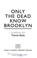 Only the dead know Brooklyn by Boyle, Thomas