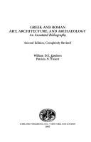 Cover of: Greek and Roman art, architecture, and archaeology: an annotated bibliography