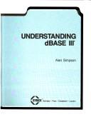 Cover of: Understanding dBASE III by Simpson, Alan