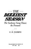 Cover of: The dizziest season: the Gashouse Gang chases the pennant