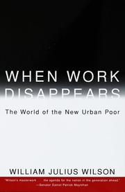 Cover of: When Work Disappears : The World of the New Urban Poor