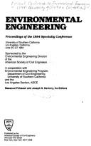 Cover of: Environmental engineering: proceedings of the 1984 specialty conference, University of Southern California, Los Angeles, California, June 25-27, 1984
