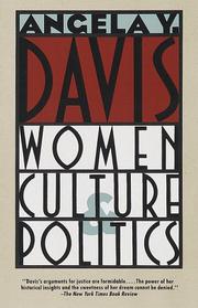 Cover of: Women, culture & politics by Angela Y. Davis