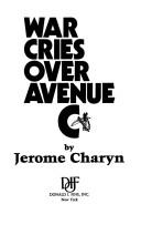Cover of: War cries over Avenue C