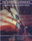 Cover of: The National experience by John M. Blum ... [et al.].