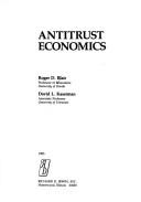 Antitrust economics by Roger D. Blair, David L. Kaserman, John W. Mayo