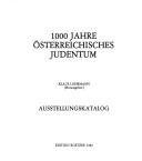 Cover of: 1000 Jahre österreichisches Judentum: Ausstellungskatalog