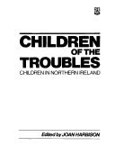 Children of the Troubles : children in Northern Ireland