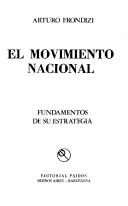 Cover of: El movimiento nacional: fundamentos de su estrategia