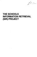 The Schools Information Retrieval (SIR) project