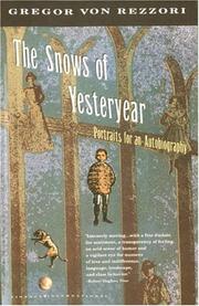 Cover of: The snows of yesteryear by Gregor von Rezzori