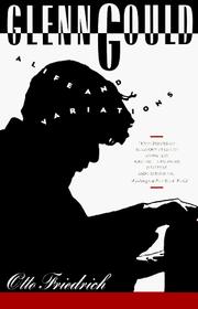 Cover of: Glenn Gould by Otto Friedrich