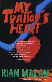 Cover of: My traitor's heart: a South African exile returns to face his country, his tribe, & his conscience