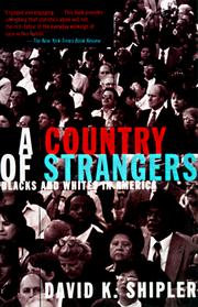 Cover of: A Country of Strangers by David K. Shipler