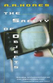 The safety of objects by A. M. Homes